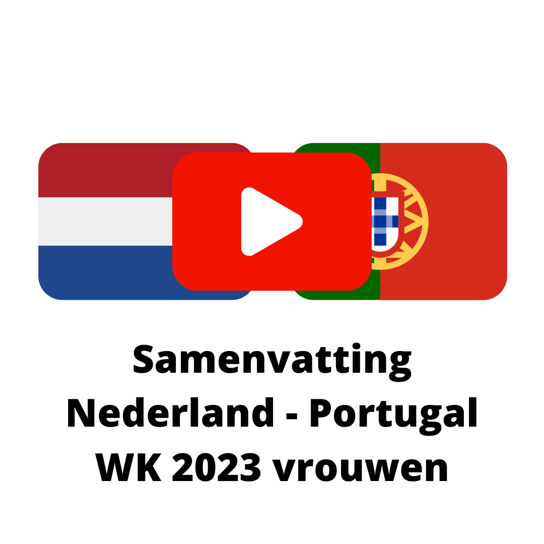 Samenvatting Nederland - Portugal WK 2023 vrouwen